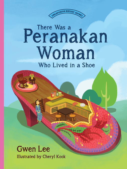 Title details for There Was a Peranakan Woman Who Lived in a Shoe by Gwen Lee - Available